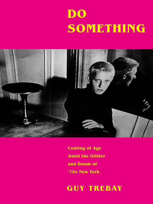 Title details for Do Something by Guy Trebay - Available